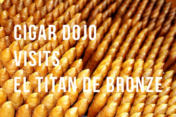 cigar dojo visits el titan de bronze factory