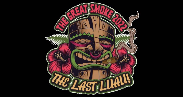 The Great Smoke 2022: The Last Luau information