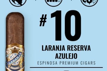 Espinosa Laranja Reserva Azulejo No. 10 Cigar of the Year 2021