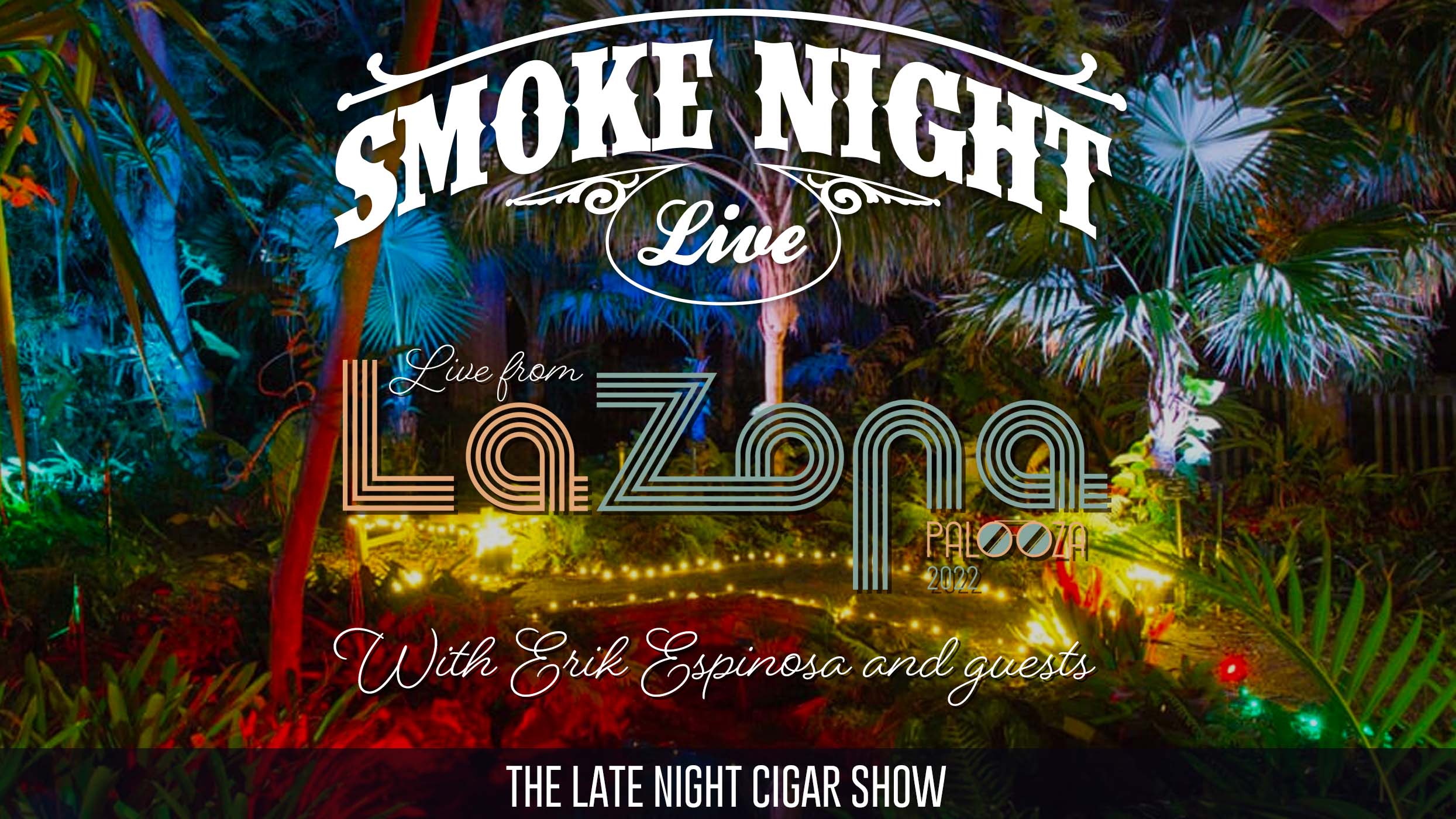 Smoke Night Live From La Zona Palooza