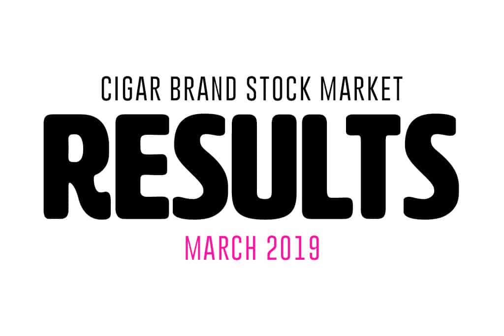Cigar Brand Stock Market Results March 2019