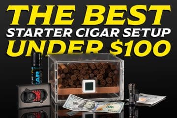 The Best Starter Cigar Setup Under $100 featured